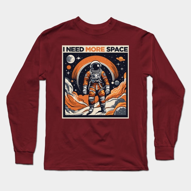 i need more space (interstellar astronaut) Long Sleeve T-Shirt by hayr pictures